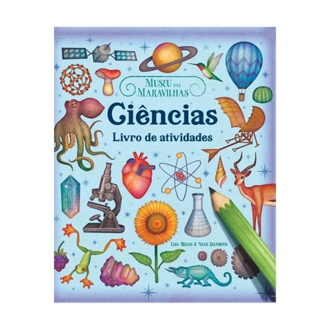 MUSEU DAS MARAVILHAS - CIENCIAS - LIVRO DE ATIVIDADES
