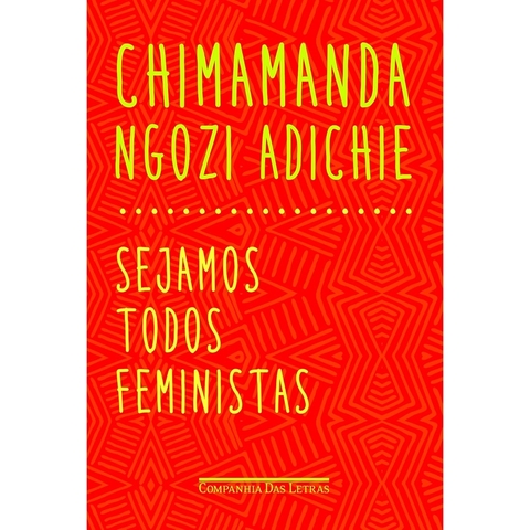 SEJAMOS TODOS FEMINISTAS - CIA DAS LETRAS