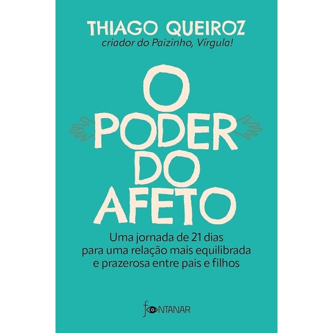 PODER DO AFETO, O - FONTANAR