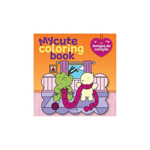 AMIGOS DO CORACAO - MY CUTE COLORING BOOK