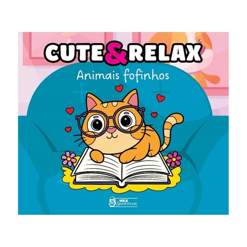 CUTE & RELAX - ANIMAIS FOFINHOS