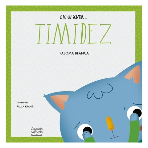 SE EU SENTIR - TIMIDEZ, E - CIRANDA NA ESCOLA