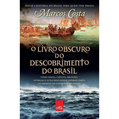 LIVRO OBSCURO DO DESCOBRIMENTO DO BRASIL, O - LEYA