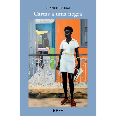 CARTAS A UMA NEGRA - TODAVIA
