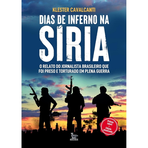 DIAS DE INFERNO NA SIRIA - ED ATUALIZADA - MATRIX