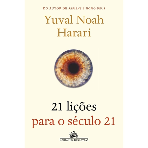 21 LICOES PARA O SECULO 21 - CIA DAS LETRAS