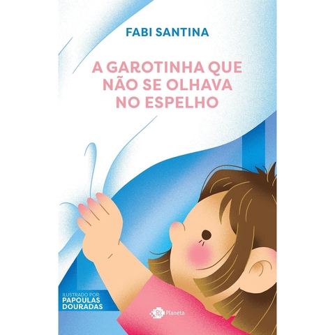 GAROTINHA QUE NAO SE OLHAVA NO ESPELHO, A - OUTRO PLANETA