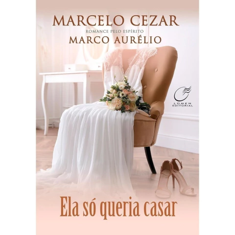ELA SO QUERIA CASAR - LUMEN