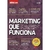 MARKETING QUE FUNCIONA ED.01