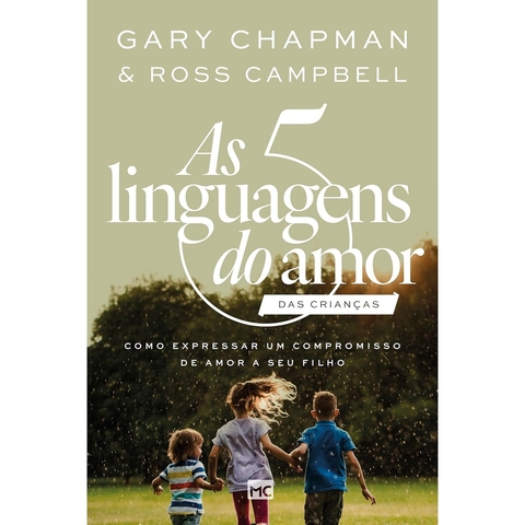 CINCO LINGUAGENS DO AMOR DAS CRIANCAS, AS - NOVA CAPA - MUNDO CRISTAO