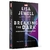 BREAKING THE DARK - ROMPENDO A ESCURIDAO - EXCELSIOR
