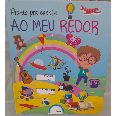 PRONTO PRA ESCOLA - AO MEU REDOR