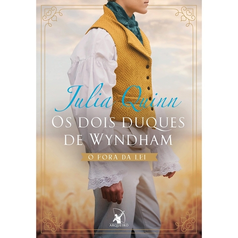 DOIS DUQUES DE WYNDHAM, OS - ARQUEIRO