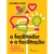 FACILITADOR E A FACILITACAO, O - BAMBUAL