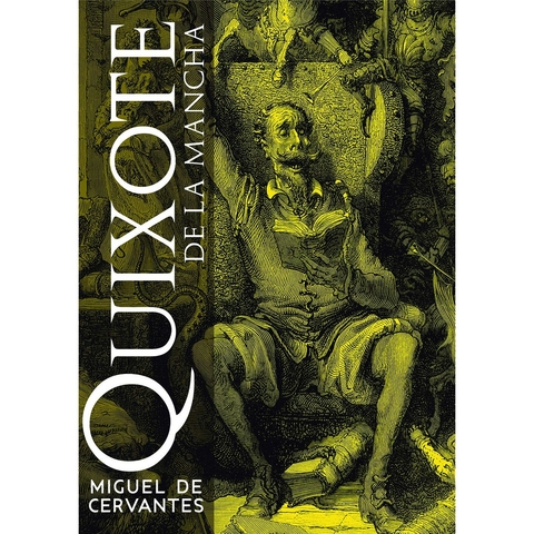 O ENGENHOSO FIDALGO DOM QUIXOTE DE LA MANCHA