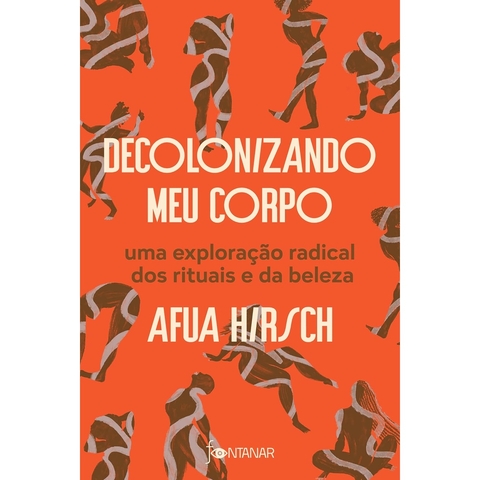 DECOLONIZANDO MEU CORPO - FONTANAR