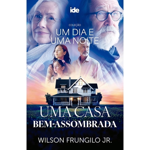UMA CASA BEM ASSOMBRADA - IDE