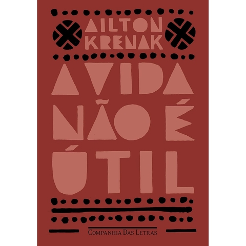 VIDA NAO E UTIL, A - CIA DAS LETRAS
