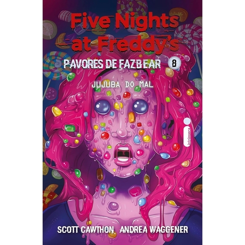 PAVORES DE FAZBEAR - JUJUBA DO MAL - VOL 8 - INTRINSECA