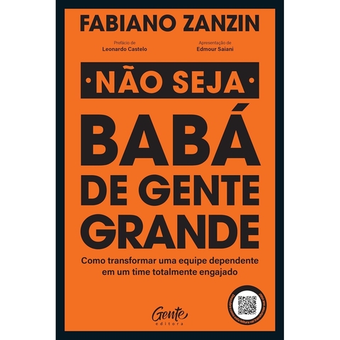 NAO SEJA BABA DE GENTE GRANDE - GENTE