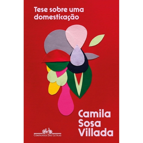 TESE SOBRE UMA DOMESTICACAO - CIA DAS LETRAS