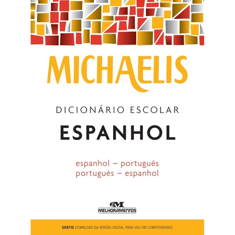 MICHAELIS DICIONÁRIO ESCOLAR ESPANHOL