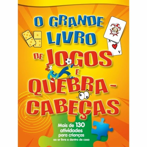 O GRANDE LIVRO DE JOGOS E QUEBRA-CABECAS