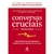CONVERSAS CRUCIAIS - SEXTANTE