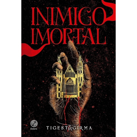 INIMIGO IMORTAL - GALERA