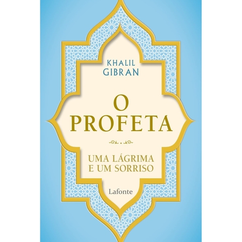 O PROFETA / UMA LAGRIMA E UM SORRISO